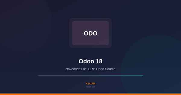 Novedades Odoo 18 ERP Open Source