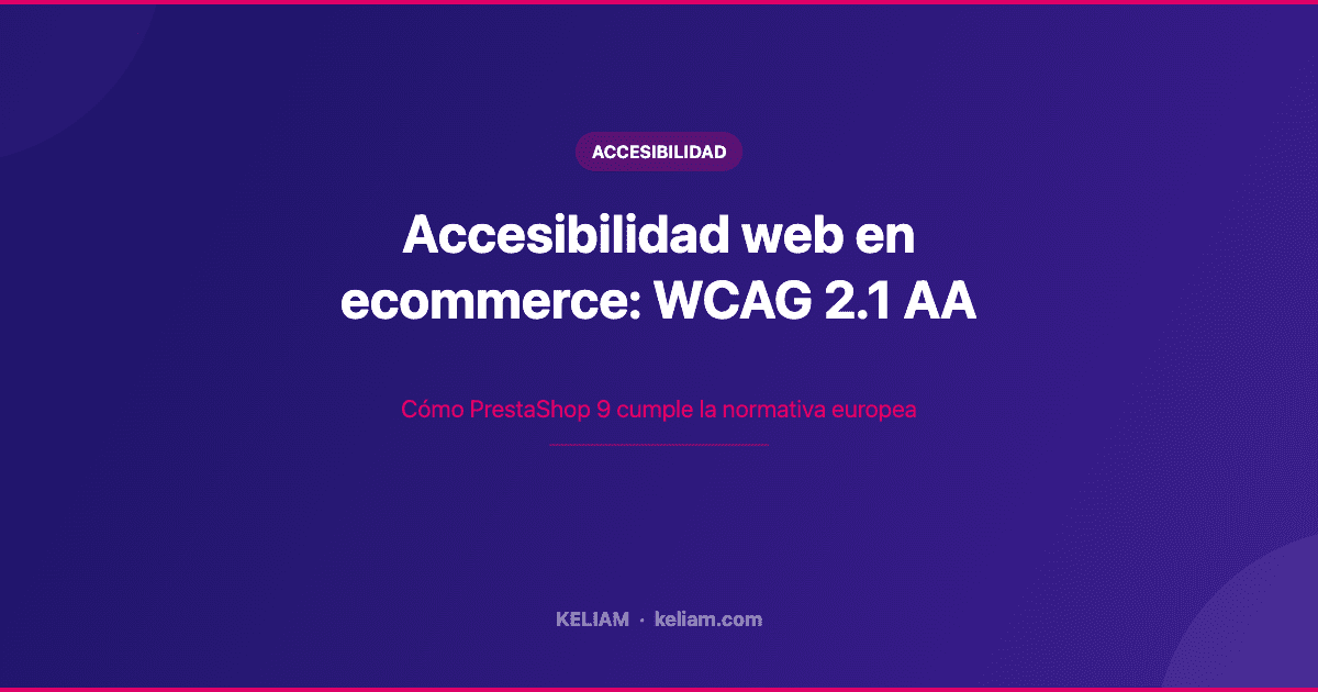 Accesibilidad web en ecommerce: WCAG 2.1 AA