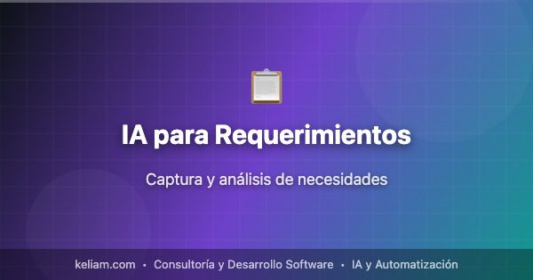 IA para Requerimientos | Keliam