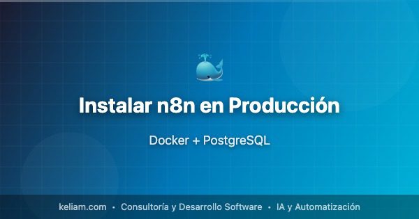 Instalar n8n en Producción | Keliam