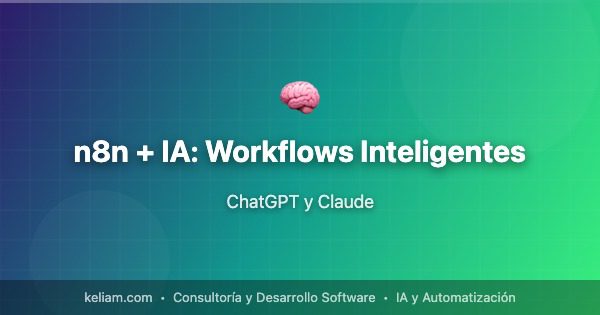 n8n + IA: Workflows Inteligentes | Keliam