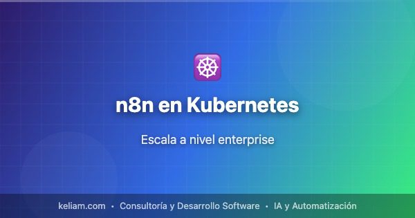 n8n en Kubernetes | Keliam