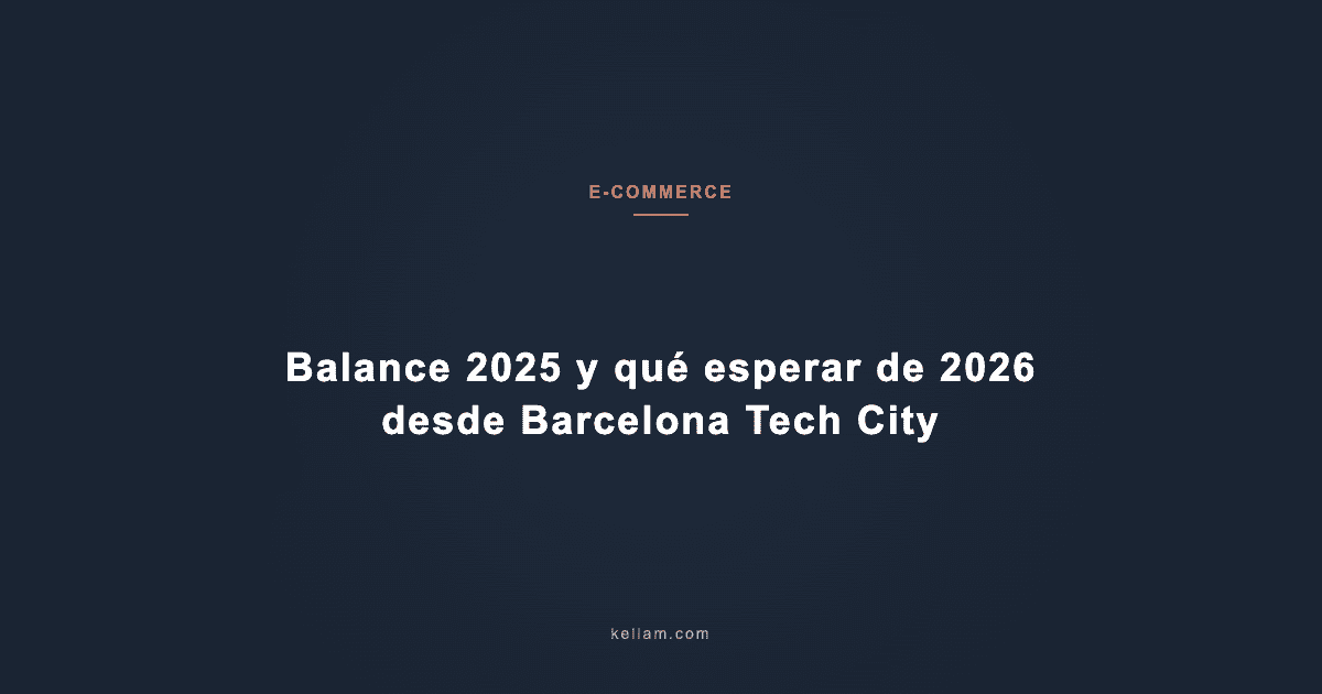 Balance 2025 y qué esperar de 2026 desde Barcelona Tech City
