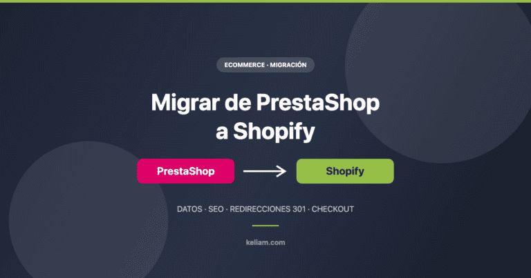 Migrar de PrestaShop a Shopify: guía completa de migración ecommerce