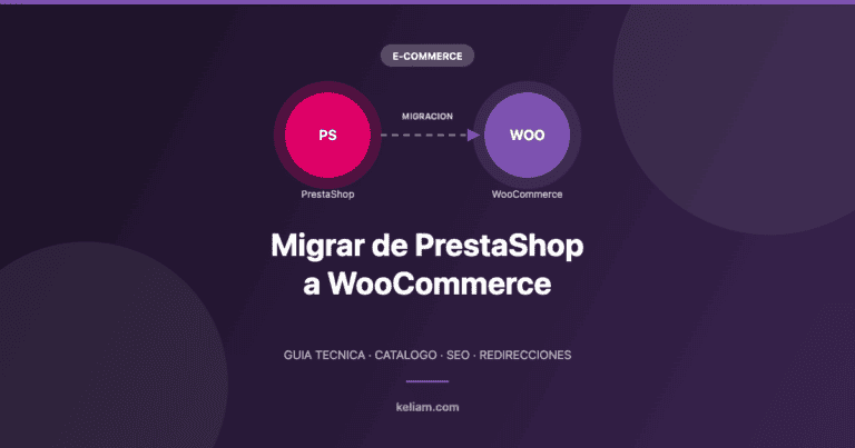 Migrar de PrestaShop a WooCommerce: cuándo conviene y cómo hacerlo