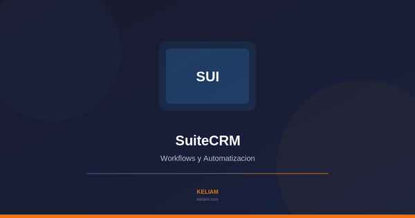 SuiteCRM Workflows Automatizacion