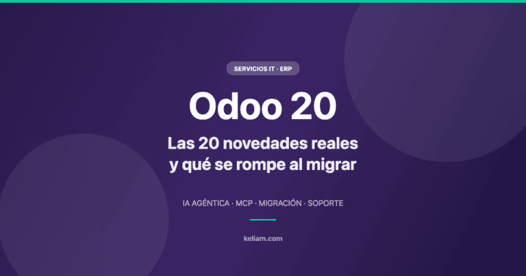 Odoo 20: las 20 novedades reales y qué se rompe al migrar